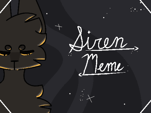 siren meme remake