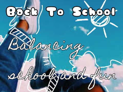 Balancing School and Fun!!
