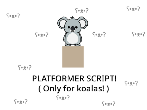 ʕ•ᴥ•ʔ Cute Koala Platformer Script ʕ•ᴥ•ʔ