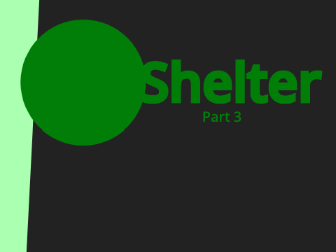 Shelter // 3