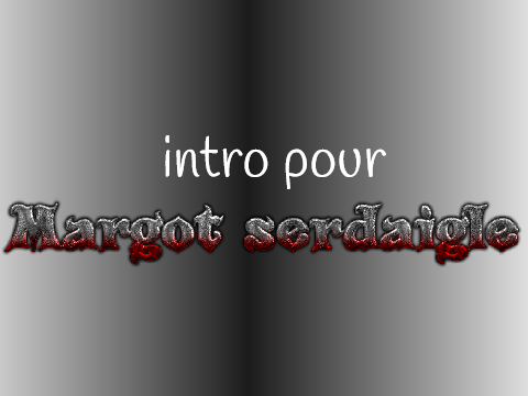 intro pour margot serdaigle