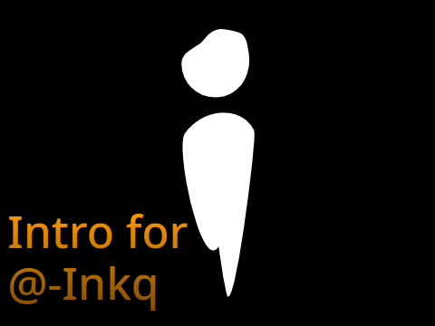 Intro For @-Inkq