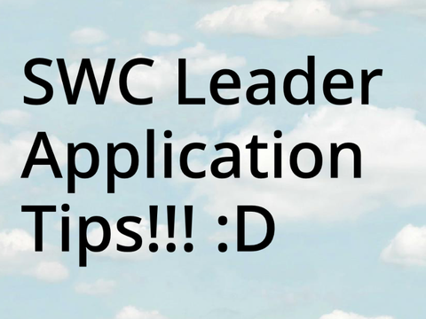 SWC Leader Application Tips!