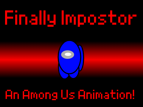 -Finally-Impostor-An-Among-Us-Animation-