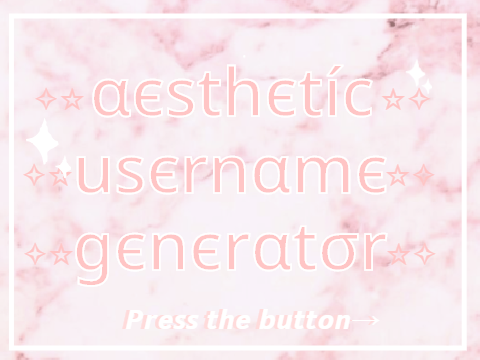 ☆Aesthetic username generator☆ 
