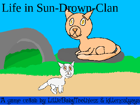 Life in Sun-Drown-Clan || Game Collab with @kittencatyaya