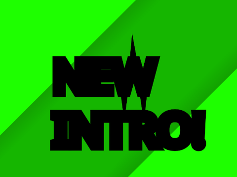 New intro!