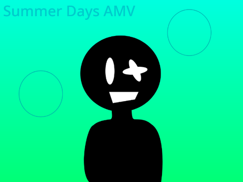 Summer Days AMV [Unfinished] Contest entry