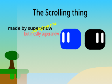 A Scrolling Thing (improved) Improved even more