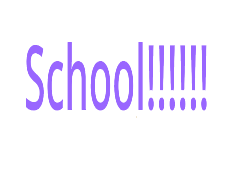 school!!!!!!!!
