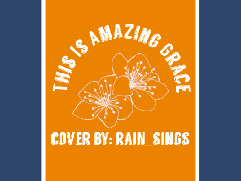 ♫ This Is Amazing Grace ~ Cover ♫