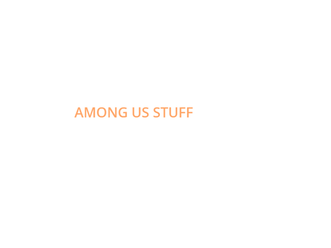 Among us :P