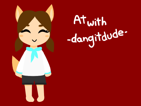 ✎ | AT with @-dangitdude-