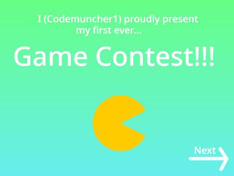 Game Contest (FIRST EVER)