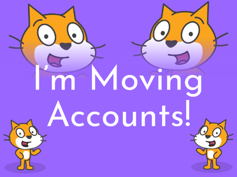 I'm Moving Accounts