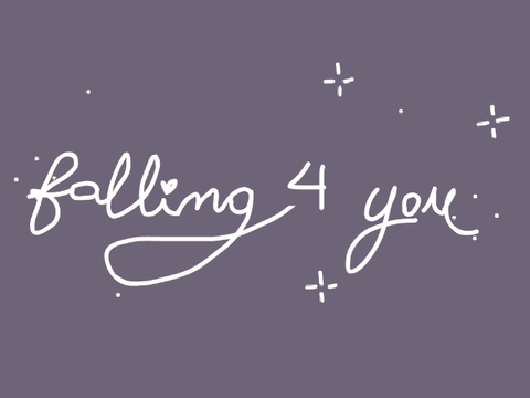 *✧I think I'm falling for you✧*