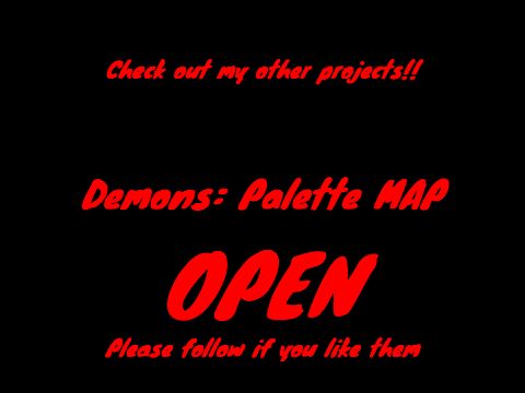 [2 Parts Left] Demons || Palette MAP