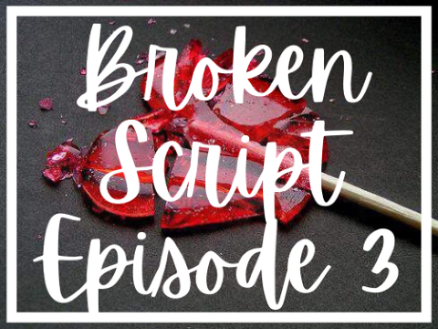 Broken Episode 3 script - Lindsay