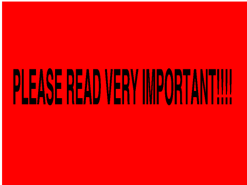 PLEASE READ!!!