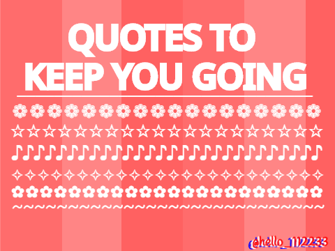 ~✿Inspiring quotes✿~