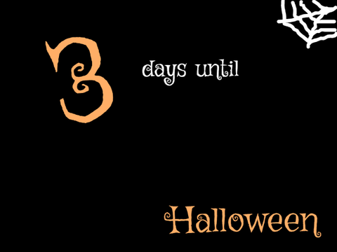 3 Days until Halloween