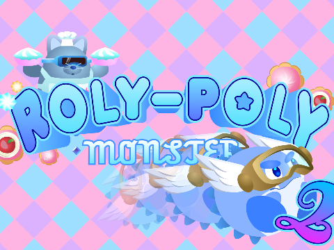 Roly-Poly Monster 2