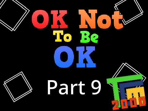 OK Not To Be OK ll MAP Part 9