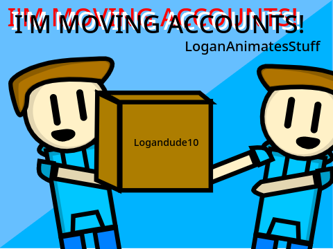 I'm moving accounts soon