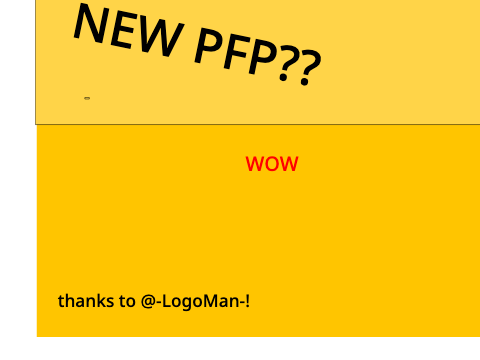 @-LogoMan- made me a pfp!