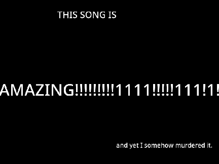 Here, let me sing for you because why not?