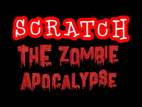 Scratch- The Zombie Apocalypse (AUDITIONS) remix