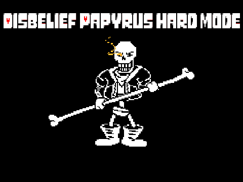 Finally ... DISBELIEF PAPYRUS HARDMODE