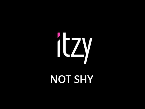 ||ITZY||NOT SHY||