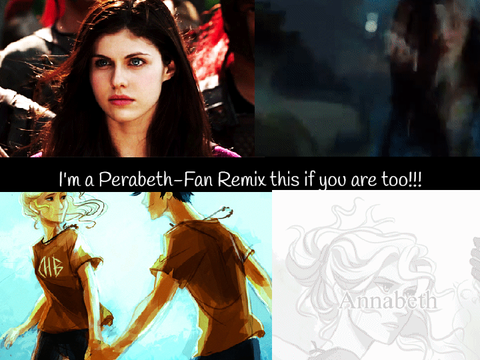 I'm a Percabeth Fan! Remix if you are too!!
