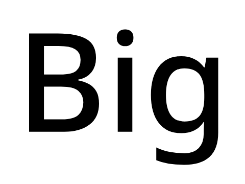Big