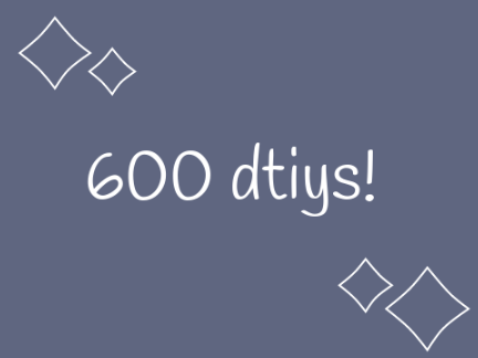 600 dtiys!! 
