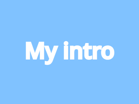 My intro