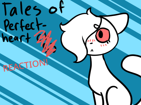 Ch 53 ~ Tales of Perfectheart REACTION!!