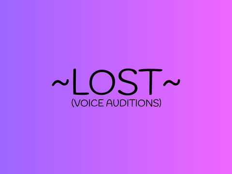 ~LOST~ Voice auditions - Tara