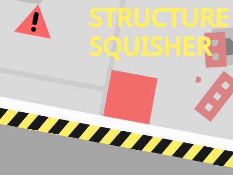 STRUCTURE SQUISHER mobile friendly