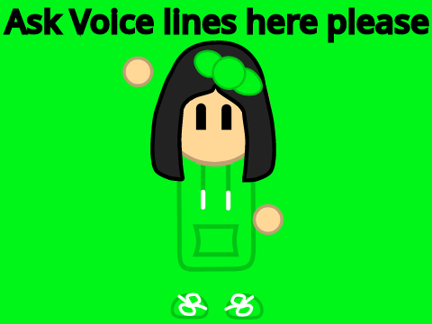 Ask Voice lines Here
