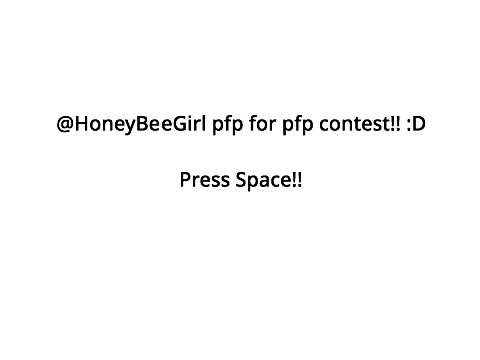 @HoneyBeeGirl pfp for contest!!