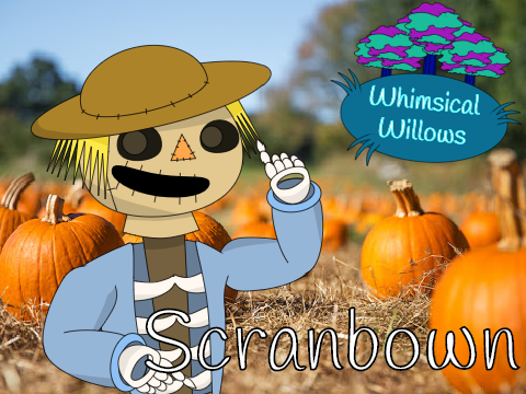 Scranbown (Whimsical Willows)