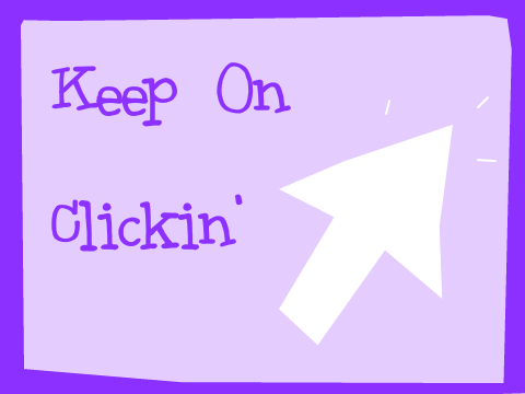 Keep On Clickin'