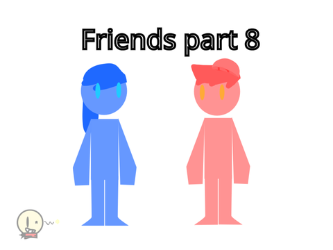 mmp [ Friends ][ part 8 ]