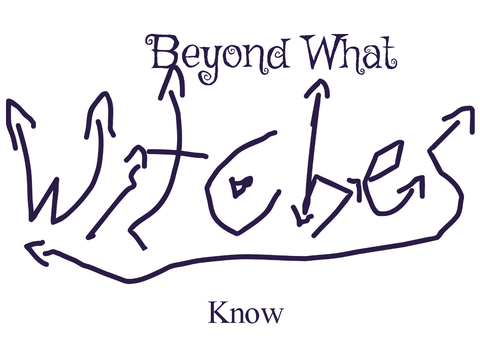 Beyond What Witches Know Audition!