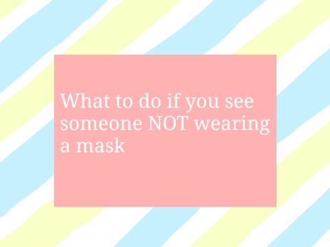 What to do if you see someone not wearing a mask || joke tutorial 