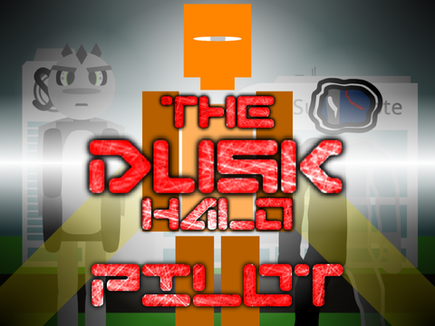 The Dusk Halo | Pilot Episode