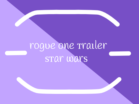 Rouge One Trailer - Note Blocks