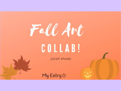  • Fall Art Collab • 